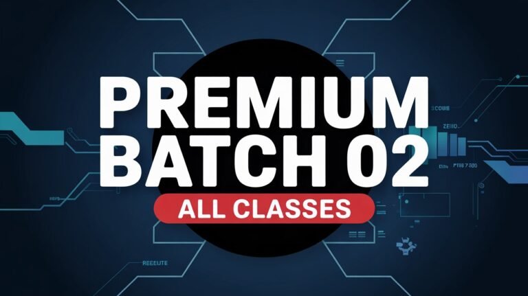 Premium Batch 02 All Classes